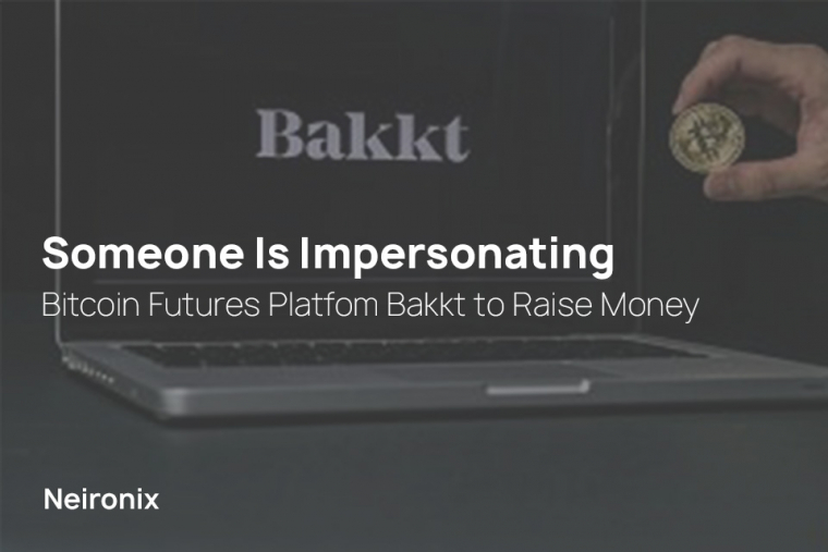 Someone Is Impersonating Bitcoin Futures Platfom Bakkt to Raise Money