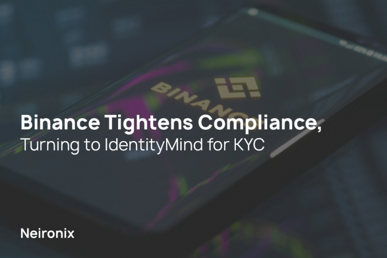 Binance Tightens Compliance, Turning to IdentityMind for KYC