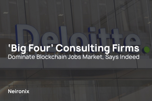 ‘Big Four’ Consulting Firms Dominate Blockchain Jobs Market, Says Indeed