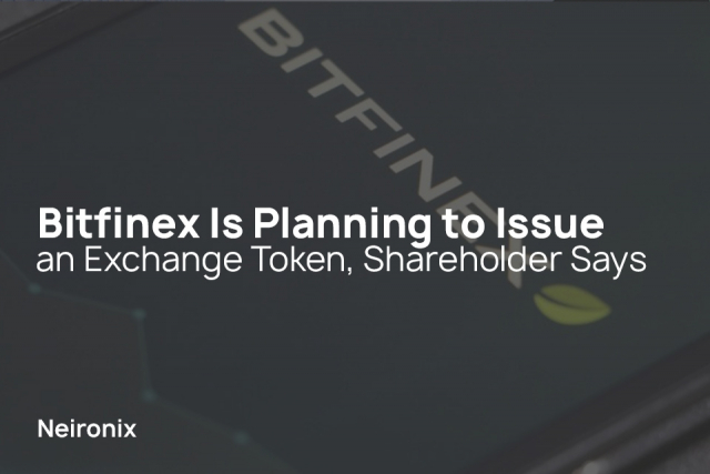 Bitfinex Is Planning to Issue an Exchange Token, Shareholder Says