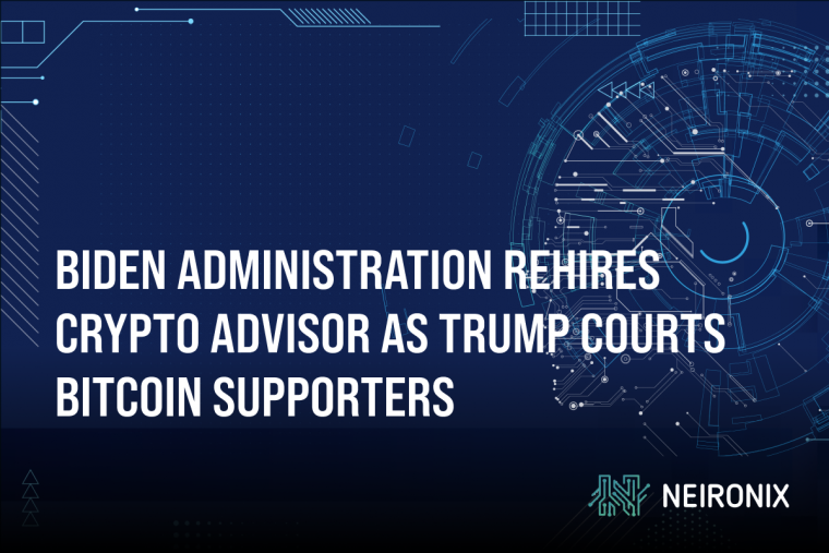 Biden Administration Rehires Crypto Advisor as Trump Courts Bitcoin Supporters