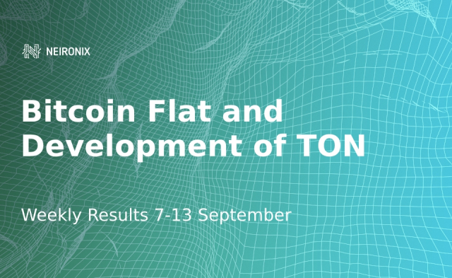 The Weekly Results: the Market Didn’t Respond to Good News About TON