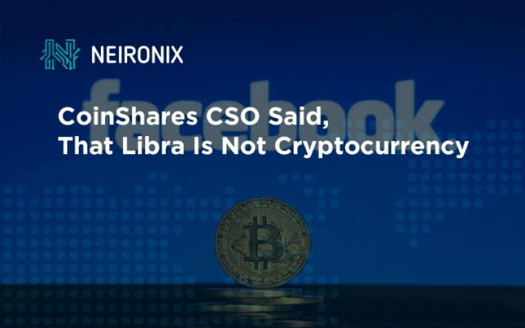CoinShares CSO Said, That Libra Is Not Cryptocurrency