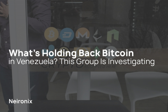 What’s Holding Back Bitcoin in Venezuela? This Group Is Investigating