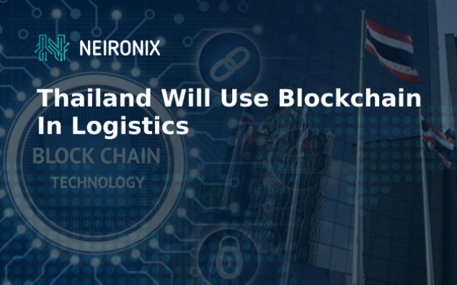 Thailand Will Use Blockchain in Logistics