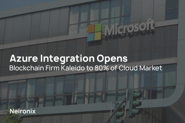 Azure Integration Opens Blockchain Firm Kaleido to 80% of Cloud Market