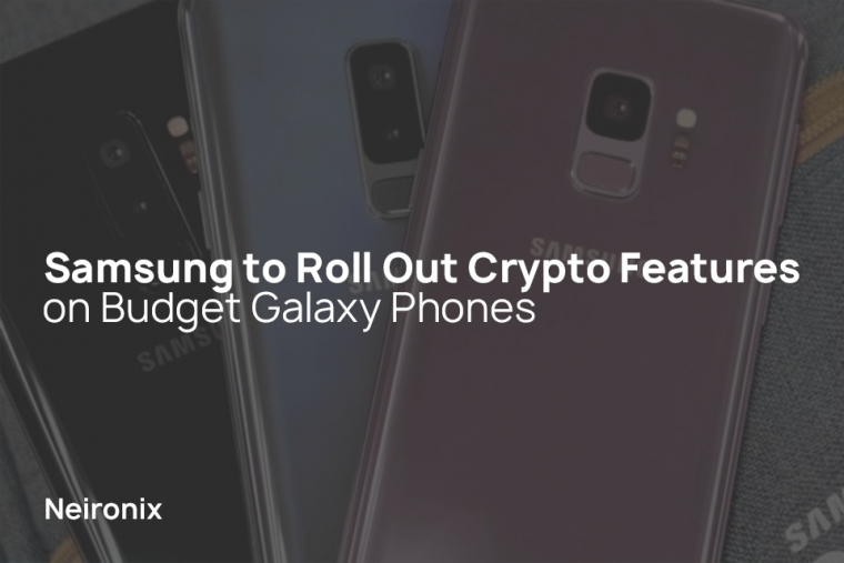 Samsung to Roll Out Crypto Features on Budget Galaxy Phones