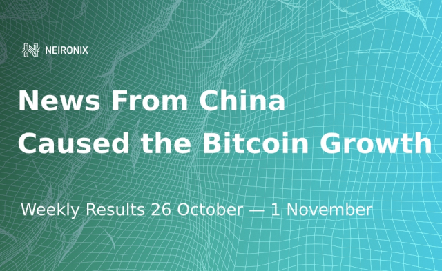 Weekly Results: Record Bitcoin Growth due to News From China