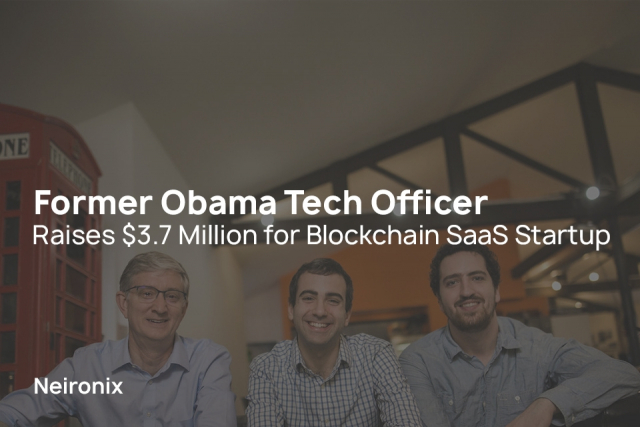 Former Obama Tech Officer Raises $3.7 Million for Blockchain SaaS Startup