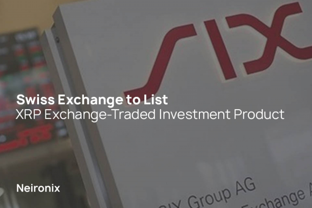 Swiss Exchange to List XRP Exchange-Traded Investment Product