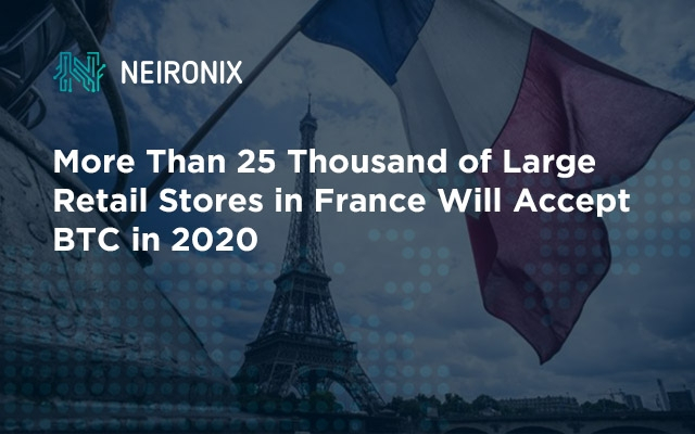 More Than 25 Thousand of Large Retail Stores in France Will Accept BTC in 2020