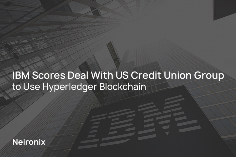 IBM Scores Deal With US Credit Union Group to Use Hyperledger Blockchain