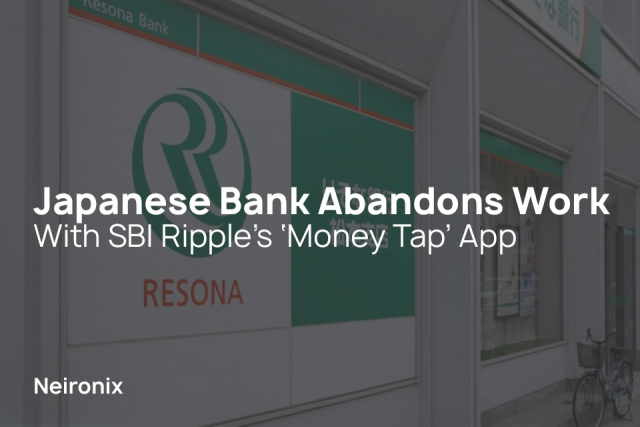 Japanese Bank Abandons Work With SBI Ripple’s ‘Money Tap’ App